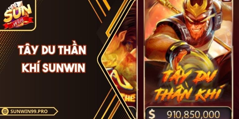 Tây Du Thần Khí Sunwin – Trò Nổ Hũ Hấp Dẫn Và Kịch Tính
